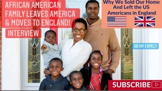 AFRICAN AMERICAN FAMILY MOVE TO ENGLAND!