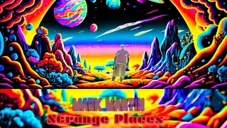 MARK MARTIN: Strange Places