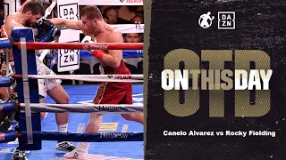 #OTD - Canelo Alvarez vs Rocky Fielding