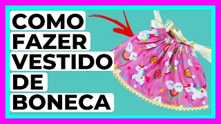 Como Fazer Vestido de Boneca - Fácil e Rápido