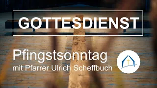 Gottesdienst der Evangelischen Ludwig-Hofacker-Gemeinde Stuttgart am 19.5.2024