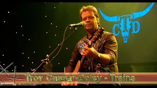 Troy Cassar-Daley  - Trains