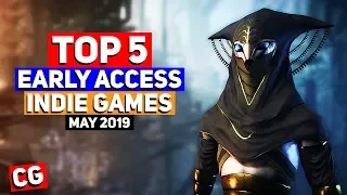 Top 5 Best Early Access Indie Games May 2019