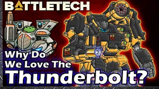 Why Do We Love The Thunderbolt?   #BattleTech Lore / History