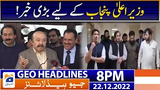 Geo News Headlines 8 PM | Big News CM Punjab | 22 December 2022