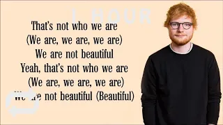 [1 HOUR 🕐 ] Ed Sheeran - Beautiful People (Lyrics) FT Khalid