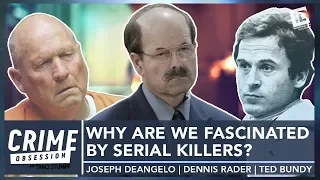 Why Do Serial Killers Fascinate Us? | Crime Obsession with Traci Stumpf