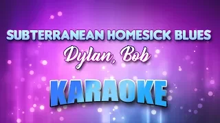 Dylan, Bob - Subterranean Homesick Blues (Karaoke & Lyrics)