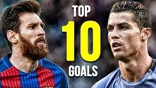 Messi vs Ronaldo  ● Toп 10 голов 2017 ● HD