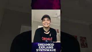 Dreamkid Explains Synthwave #shorts #synthwave