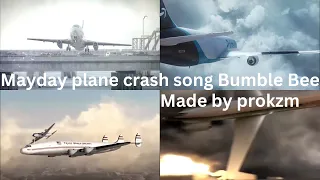 Mayday plane crash song Bumble Bee