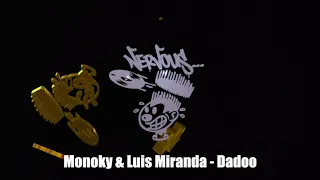 Monoky & Luis Miranda - Dadoo