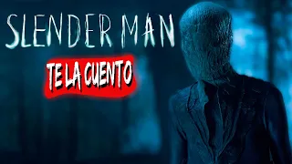 Slender Man  | Te la Cuento