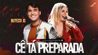 CÊ TA PREPARADA - TAYRONE & MARÍLIA MENDONÇA