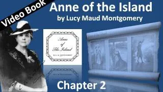 Chapter 02 - Anne of the Island by Lucy Maud Montgomery - Garlands of Autumn