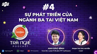 Sự Phát Triển Của Ngành Business Analyst Tại Việt Nam | Trà Nghề Ep.04