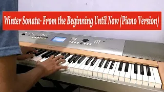 Winter Sonata- From the Beginning Until Now (Piano Version)