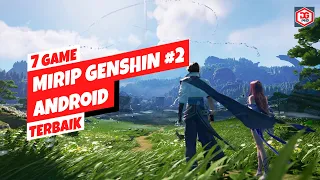 7 Game Mirip Genshin Impact Terbaik Android 2022 | Grafik HD #2