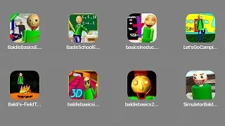 Baldi Baldis Basics 2,Baldi Basic 3D,Baldis Field Trip,Let's Go Camping,Baldis School Edu Simulator