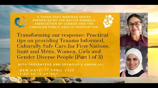 Transforming our Response: Practical Tips on Providing Trauma Informed, Culturally Safe Care (Pt 1)