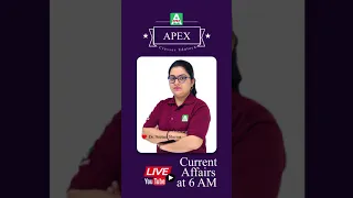 #CurrentAffairs | Current Affairs by Neelam ma'am | Current Affairs for all competitive exam #Apex