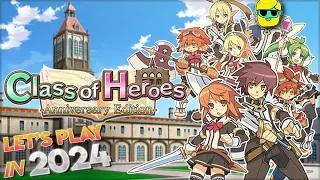 Class of Heroes: Anniversary Edition | Let's Play for the First Time in 2024 | Episode 1