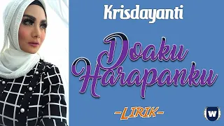 Krisdayanti - Doaku Harapanku Lirik | Doaku Harapanku - Krisdayanti Lyrics
