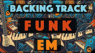 Funk Backing Track E Minor (EM) Melody - Harmony
