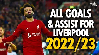 Mohamed Salah • All Goals and Assists For Liverpool so far - 2022/23