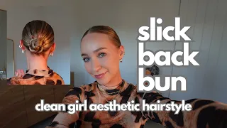 Easy Slicked Back Bun Hair Tutorial - Clean Girl Aesthetic - Model Off-Duty Hair Style