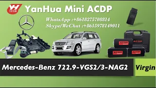 Clear Mercedse-Benz 722.9 VGS2-NAG2 VGS Transmission TCM ISN by using Yanhua ACDP