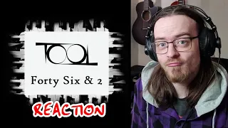 A DIRTY BASS TONE TO KICK OFF!!!! | TOOL - Forty Six and 2 (REACTION)