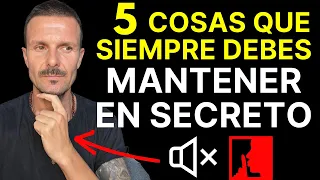 5 Cosas Que Siempre Debes MANTENER En SECRETO y NO Debes Contar a NADIE Para Tener Éxito en la Vida!