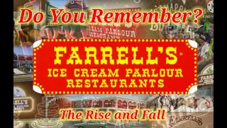 Do You Remember Farrell's Ice Cream Parlour? The Rise and Fall