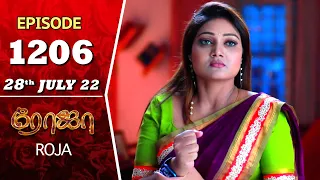ROJA Serial | Episode 1206 | 28th July 2022 | Priyanka | Sibbu Suryan | Saregama TV Shows Tami