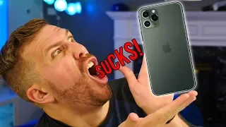 Why the iPhone 11 Pro SUCKS!