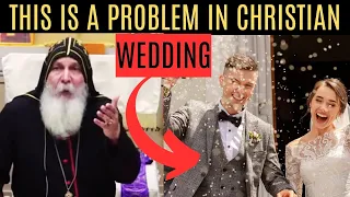 THIS IS A PROBLEM ON CHRISTIAN WEDDING