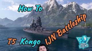 World of Warships | How to for Beginners Kongo Super Fast BB | Wookie Legend