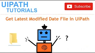 Get Latest Modified Date File in UiPath