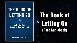 The Book of Letting Go - Overcoming Life's Challenges Audiobook