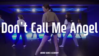 Ariana Grande - Don't Call Me Angel / LEE YEAH(이예지) Choreography / MIDDANCE