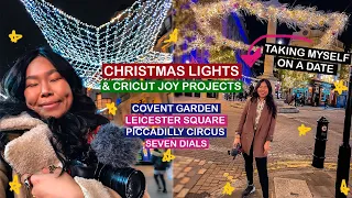 Living in London: solo date, christmas lights tour (covent garden) + cricut joy | vlogmas 2021