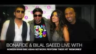 BONAFIDE (Maz & Ziggy) & BILAL SAEED - LIVE - MEMORIES - BBC ASIAN NETWORK