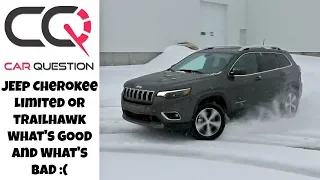 Jeep Cherokee TrailHawk or Limited | The GOOD and the BAD!