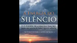 A Energia do Silêncio   Audiolivro Completo