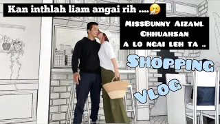 KAN INTHLAH LIAM TA|🤧Aizawl Ahmangaihi chuan a chhuahsan ta|KHIANGTE COUPLE SHOPPING VLOG