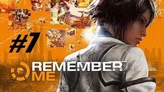 Remember Me - #7 [Тюрьма Бастилия или Заварушка в сортире]