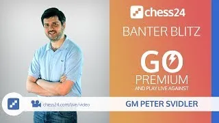 GM Peter Svidler's Banter Blitz Chess - December 21, 2017