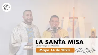 Padre Chucho - La Santa Misa (Domingo 14 de mayo)