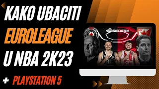 KAKO UBACITI EUROLEAGUE U NBA 2K23  PLAYSTATION 5 | TUTORIAL